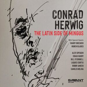 Conrad Herwig - The Latin Side of Mingus  CD